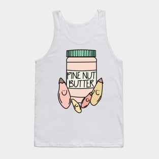 Pine, nut, butter, pink Tank Top